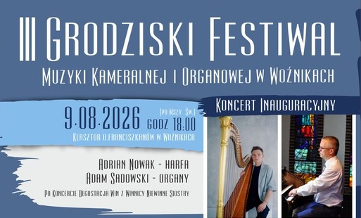 Zdjęcie do III Grodziski Festiwal Muzyki Kameralnej i Organowej w Woźnikach